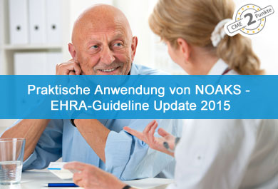 Praktische Anwendung von NOAKs - EHRA-Guideline Update 2015