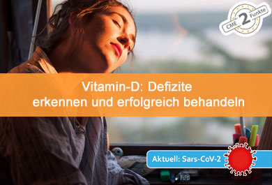 Vitamin-D - Defizite erkennen und erfolgreich behandeln