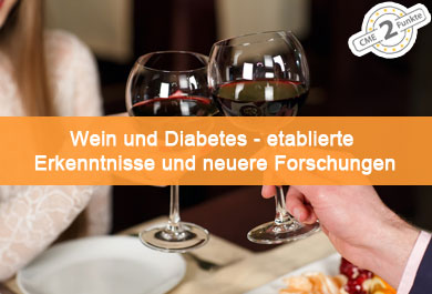 Wein und Diabetes – etablierte Erkenntnisse und neuere Forschungen