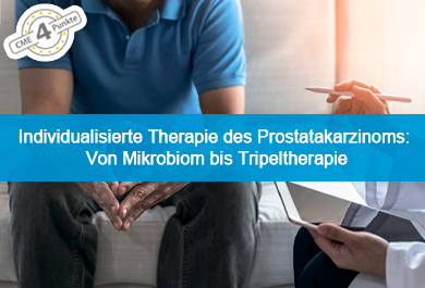Individualisierte Therapie des Prostatakarzinoms: Von Mikrobiom bis Tripeltherapie